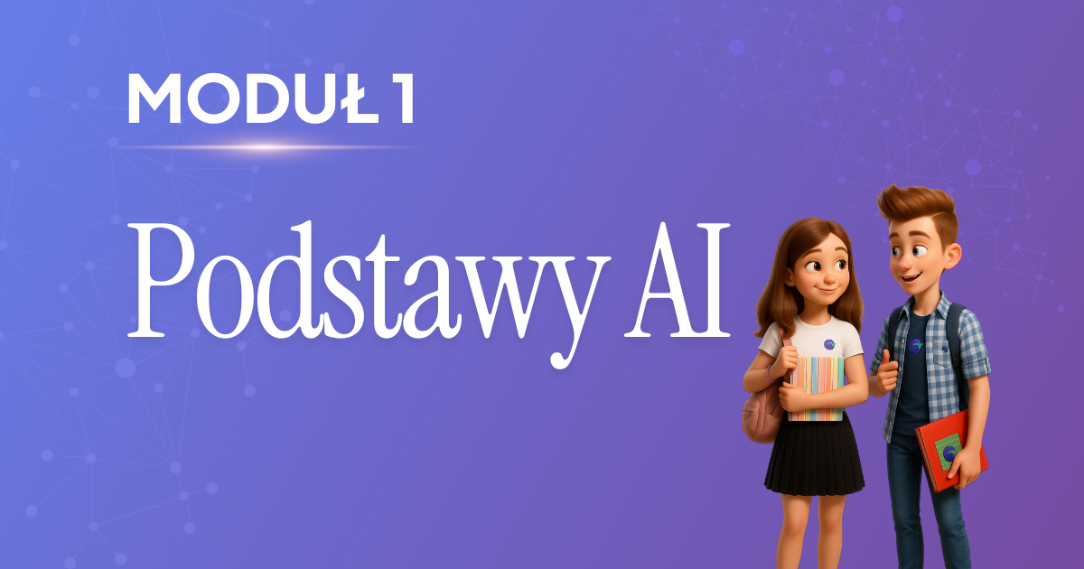 Moduł 1: Podstawy AI - wprowadzenie do sztucznej inteligencji
