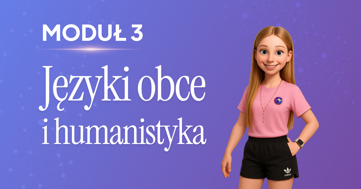 Moduł 3: Języki i humanistyka z AI